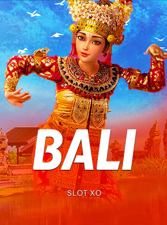 สล็อต SlotXO Bali เว็บตรง 123PLAY